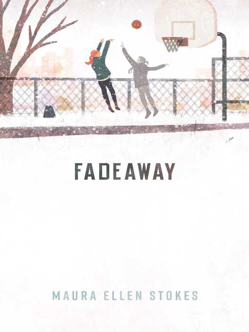 Title details for Fadeaway by Maura Ellen Stokes - Wait list